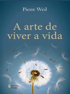 cover image of A arte de viver a vida